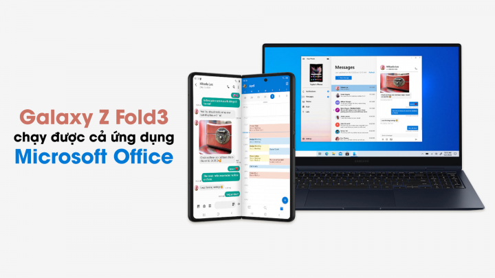 Galaxy Z Fold3 chạy được cả ứng dụng Microsoft Office